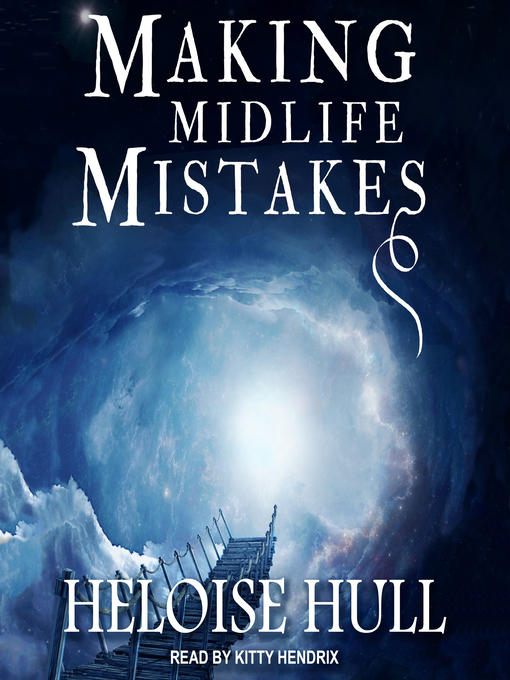 Title details for Making Midlife Mistakes by Heloise Hull - Available